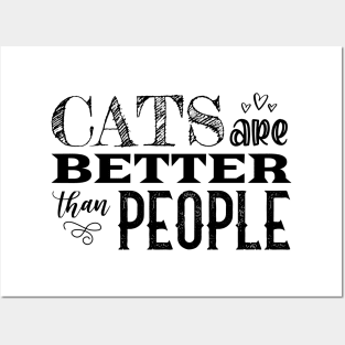 Cats Are Better Than People | Black Posters and Art